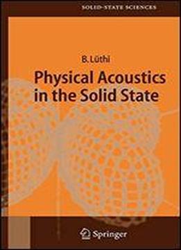 Physical Acoustics In The Solid State