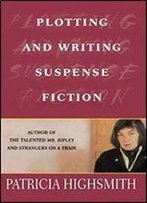 Plotting And Writing Suspense Fiction