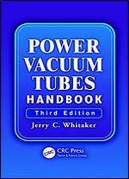 Power Vacuum Tubes Handbook (electronics Handbook Series 16)