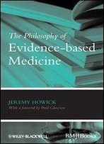The Philosophy Of Evidence-Based Medicine