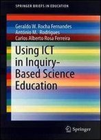 Using Ict In Inquiry-Based Science Education (Springerbriefs In Education)
