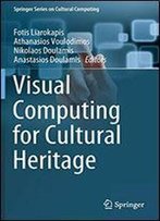 Visual Computing For Cultural Heritage