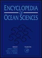 Encyclopedia Of Ocean Sciences, Six-Volume Set: V1-6