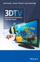 3dtv: Processing And Transmission Of 3d Video Signals