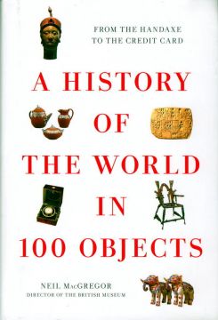 A History Of The World In 100 Objects