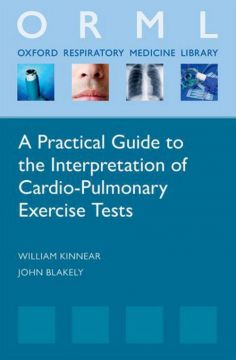 A Practical Guide To The Interpretation Of Cardio-Pulmonary Exercise Tests