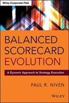 Balanced Scorecard Evolution: A Dynamic Approach To Strategy Execution