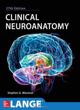 Clinical Neuroanatomy, 27Th Edition