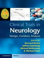 Clinical Trials In Neurology: Design, Conduct, Analysis