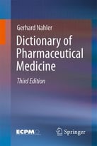 Dictionary Of Pharmaceutical Medicine, 3rd Edition