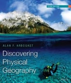 Discovering Physical Geography, 3rd Edition