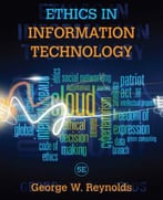 Ethics In Information Technology (5th Edition)