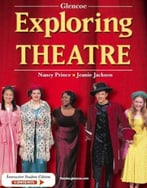 Exploring Theatre, Student Edition
