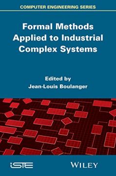 Formal Methods Applied To Complex Systems