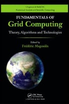 Fundamentals Of Grid Computing: Theory, Algorithms And Technologies