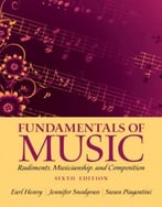 Fundamentals Of Music: Rudiments, Musicianship, And Composition, 6th Edition