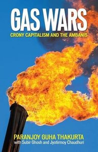 Gas Wars – Crony Capitalism And The Ambanis