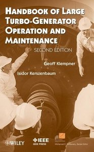Handbook Of Large Turbo-Generator Operation And Maintenance, 2Nd Edition