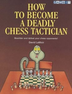 How To Become A Deadly Chess Tactician