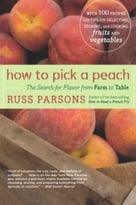 How To Pick A Peach: The Search For Flavor From Farm To Table