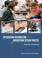 Integrating Information Into The Engineering Design Process
