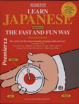 Learn Japanese The Fast And Fun Way