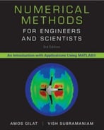 Numerical Methods For Engineers And Scientists: An Introduction With Applications Using Matlab, 3 Edition