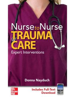 Nurse To Nurse Trauma Care