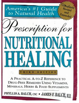 Prescription For Nutritional Healing (3Rd Edition)