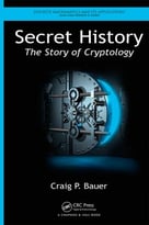 Secret History: The Story Of Cryptology