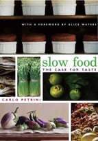 Slow Food (The Case For Taste)