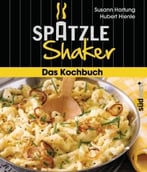 Spätzle Shaker – Das Kochbuch