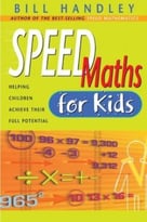 Speed Math For Kids: Helping Children Achieve Their Full Potential