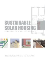 Sustainable Solar Housing: Volume 1 – Strategies And Solutions