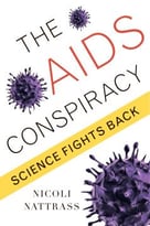 The Aids Conspiracy: Science Fights Back