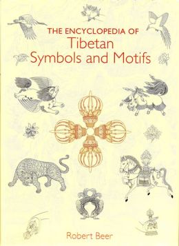 The Encyclopedia Of Tibetan Symbols And Motifs