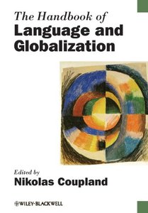 The Handbook Of Language And Globalization