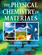 The Physical Chemistry Of Materials: Energy And Environmental Applications