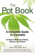 The Pot Book: A Complete Guide To Cannabis