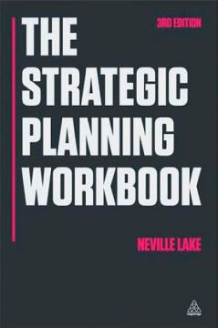 The Strategic Planning Workbook, Third Edition