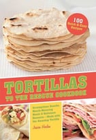 Tortillas To The Rescue Cookbook