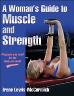 A Woman’S Guide To Muscle And Strength
