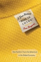 A Year Without Made In China: One Family’S True Life Adventure In The Global Economy