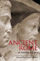 Ancient Rome: An Anthology Of Sources