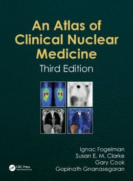 Atlas Of Clinical Nuclear Medicine, Third Edition