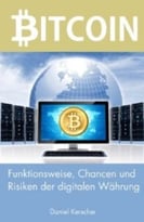 Bitcoin: Funktionsweise, Risiken Und Chancen Der Digitalen Währung
