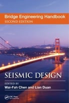 Bridge Engineering Handbook: Seismic Design (2nd Edition)