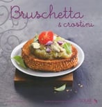 Bruschetta Et Crostini