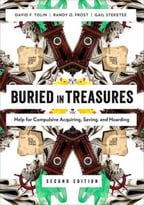 Buried In Treasures: Help For Compulsive Acquiring, Saving, And Hoarding, 2nd Edition