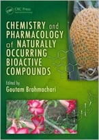 Chemistry And Pharmacology Of Naturally Occurring Bioactive Compounds